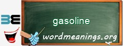 WordMeaning blackboard for gasoline